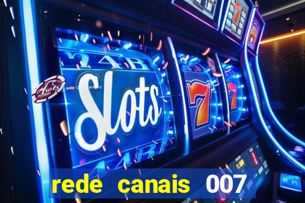 rede canais 007 cassino royale